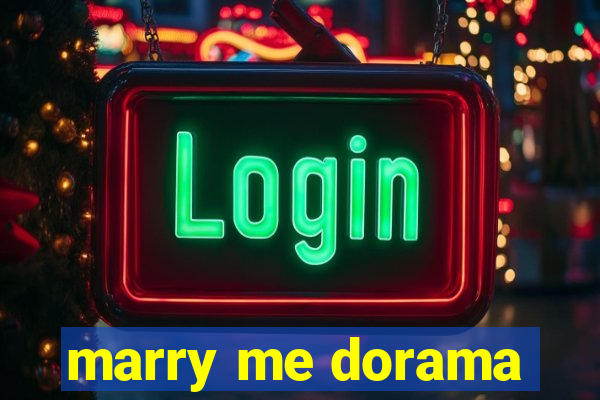 marry me dorama